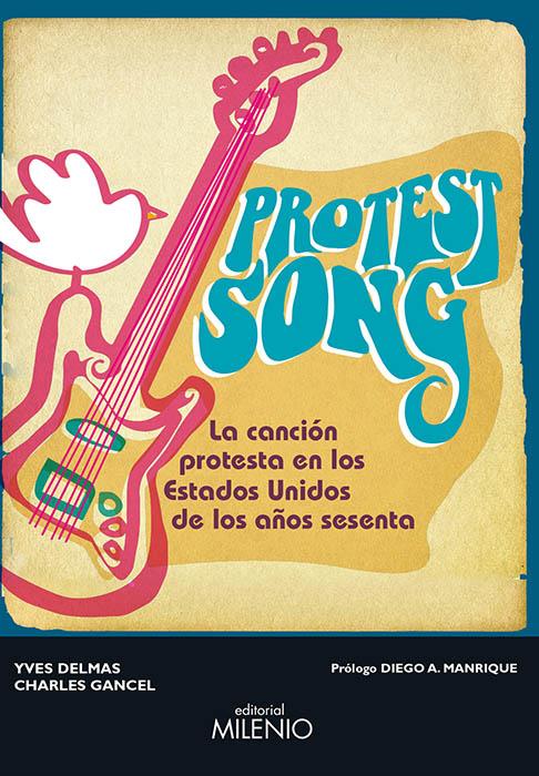 PROTEST SONG- CANCIÓN PROTESTA EN EEUU AÑOS SESENTA | 9788497436175 | DELMAS, YVES; GANCEL, CHARLES