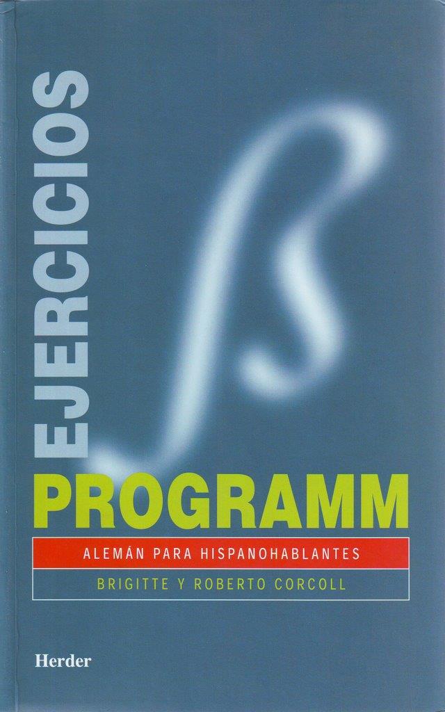 PROGRAMM.ALEMAN PARA HISPANOHABLANTES (EJERCICIOS) | 9788425418594 | CORCOLL, ROBERTO/CORCOLL, BRIGITTE