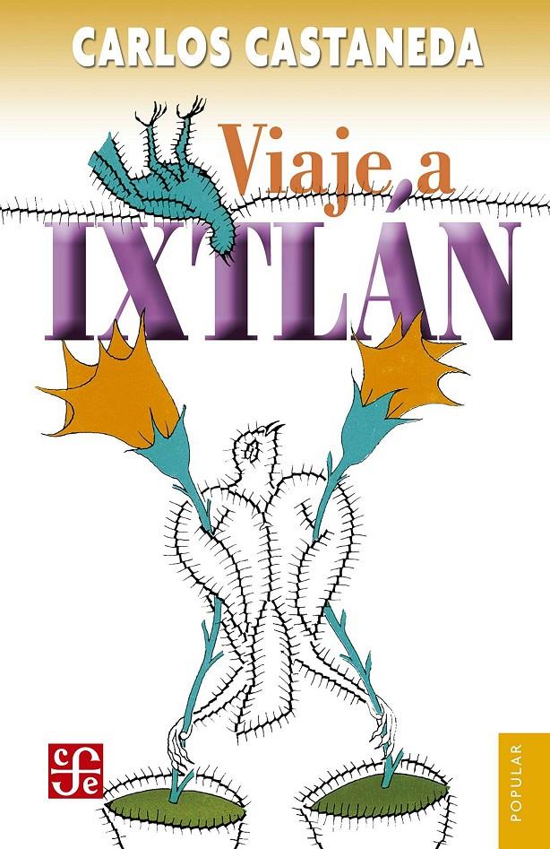 VIAJE A IXTLAN | 9786071635327 | CASTANEDA, CARLOS