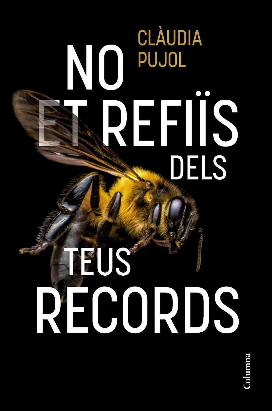 NO ET REFIÏS DELS TEUS RECORDS | 9788466431514TA | PUJOL, CLÀUDIA