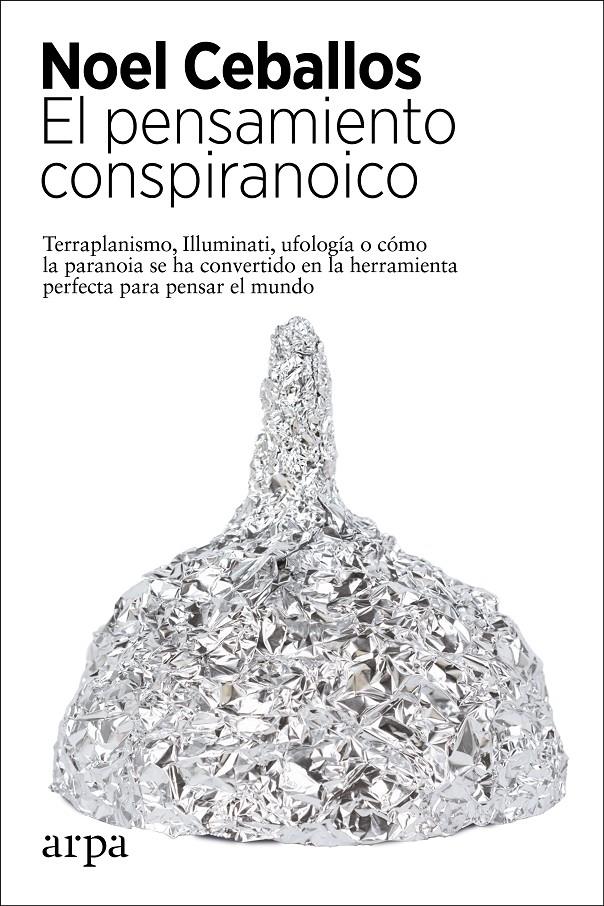 EL PENSAMIENTO CONSPIRANOICO | 9788417623944 | CEBALLOS, NOEL