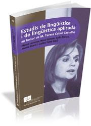 ESTUDIS DE LINGÜÍSTICA I LINGÜÍSTICA APLICADA EN HONOR DE M. TERESA CABRÉ | 9788496742086TA | AAVV