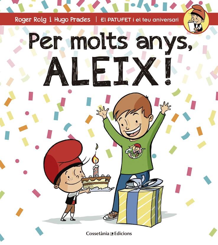 PER MOLTS ANYS, ALEIX! | 9788490344330 | ROIG CÉSAR, ROGER