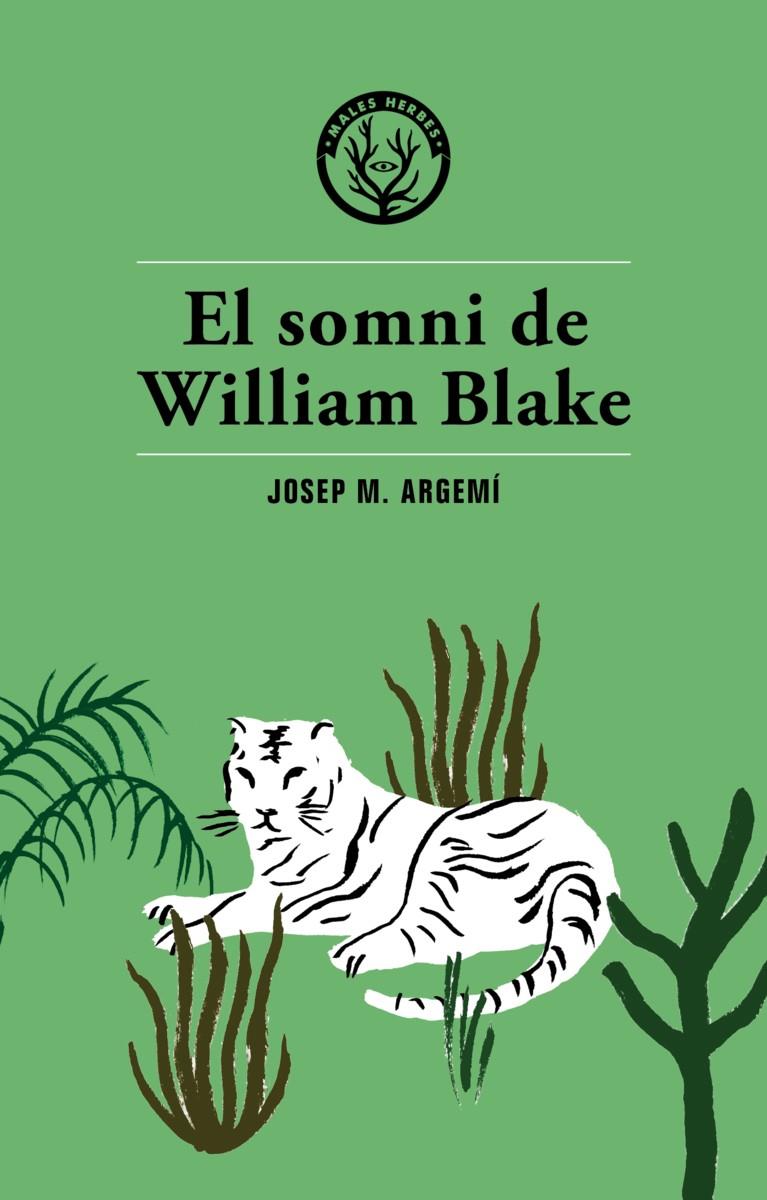 EL SOMNI DE WILLIAM BLAKE | 9788494469985 | ARGEMÍ, JOSEP MARIA