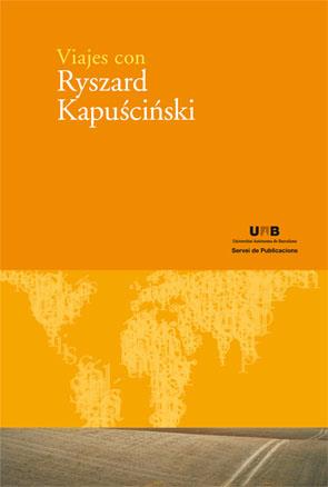 VIAJES CON RYSZARD KAPUSCINSKI | 9788449025631 | AA. VV.