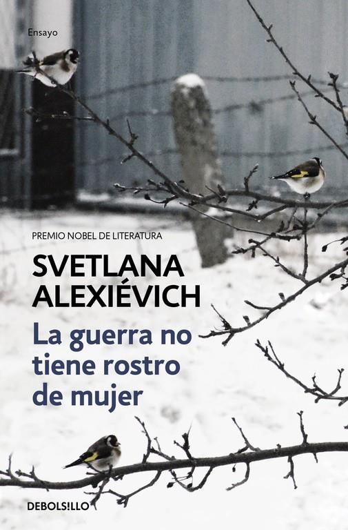 LA GUERRA NO TIENE ROSTRO DE MUJER | 9788466338844 | ALEXIEVICH, SVETLANA