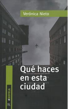 QUÉ HACES EN ESTA CIUDAD | 9788418065033TA | NIETO, VERÓNICA