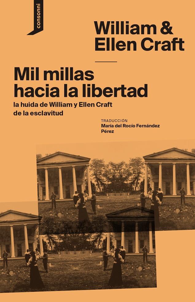 MIL MILLAS HACIA LA LIBERTAD | 9788419490162 | CRAFT, WILLIAM& ELLEN