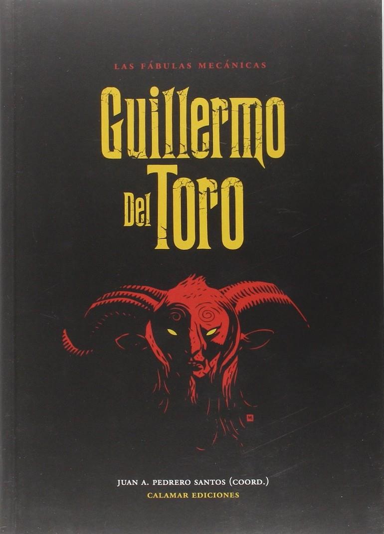 FABULAS MECANICAS. GUILLERMO DEL TORO, LAS | 9788496235564 | PEDRERO, JUANA