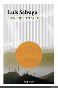 LOS LUGARES VERDES | 9788418657146TA | SALVAGO, LUIS