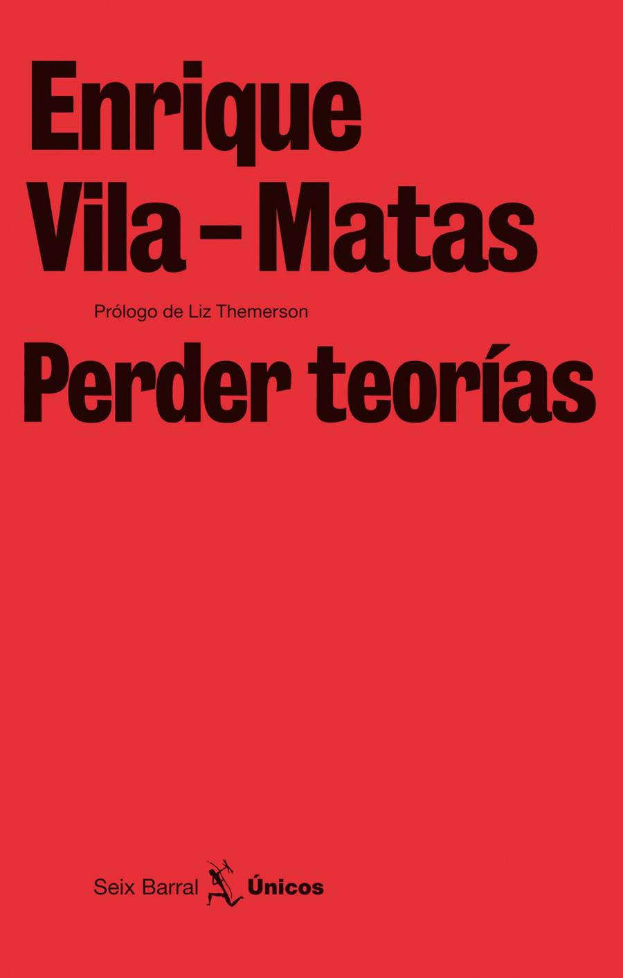 PERDER TEORÍAS | 9788432243240TA | VILA-MATAS, ENRIQUE