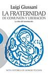 LA FRATERNIDAD DE COMUNIÓN Y LIBERACIÓN | 9788474908343 | GIUSSANI, LUIGI