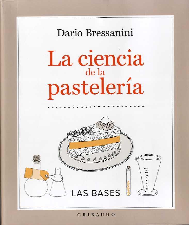 LA CIENCIA DE LA PASTELERÍA | 9788417127077 | BRESSANINI, DARIO