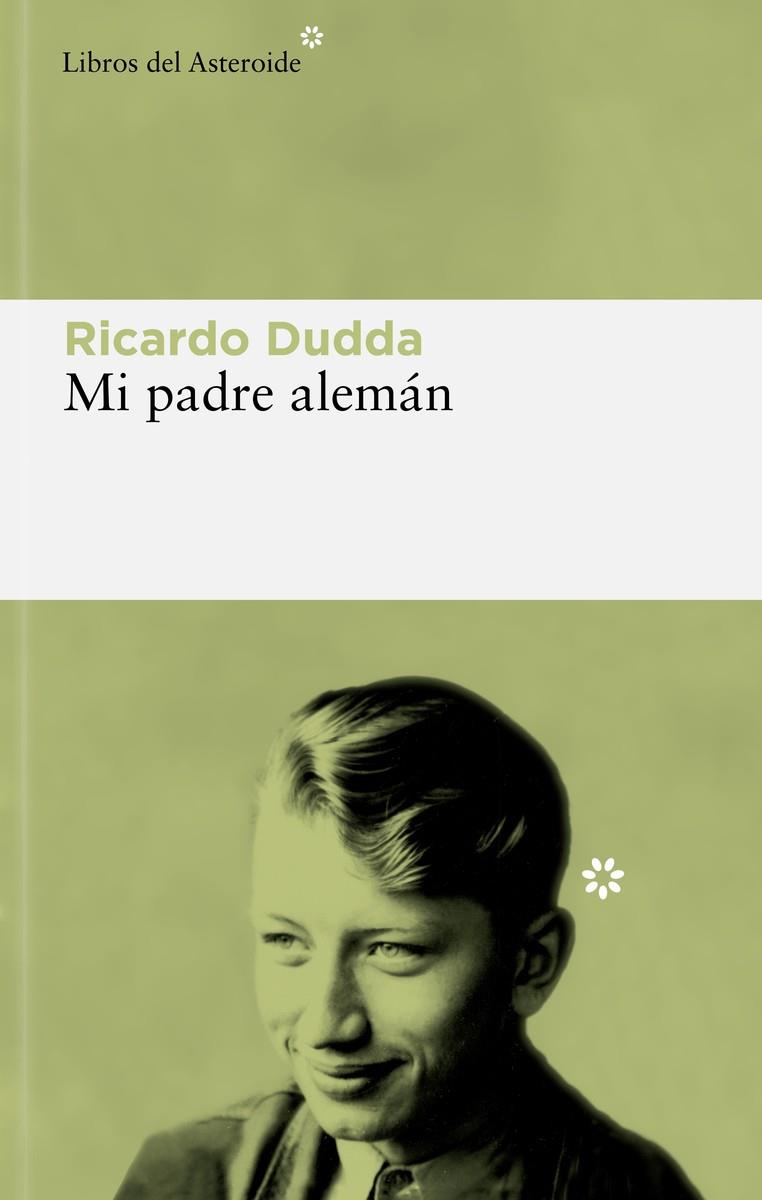 MI PADRE ALEMÁN | 9788419089434 | DUDDA, RICARDO