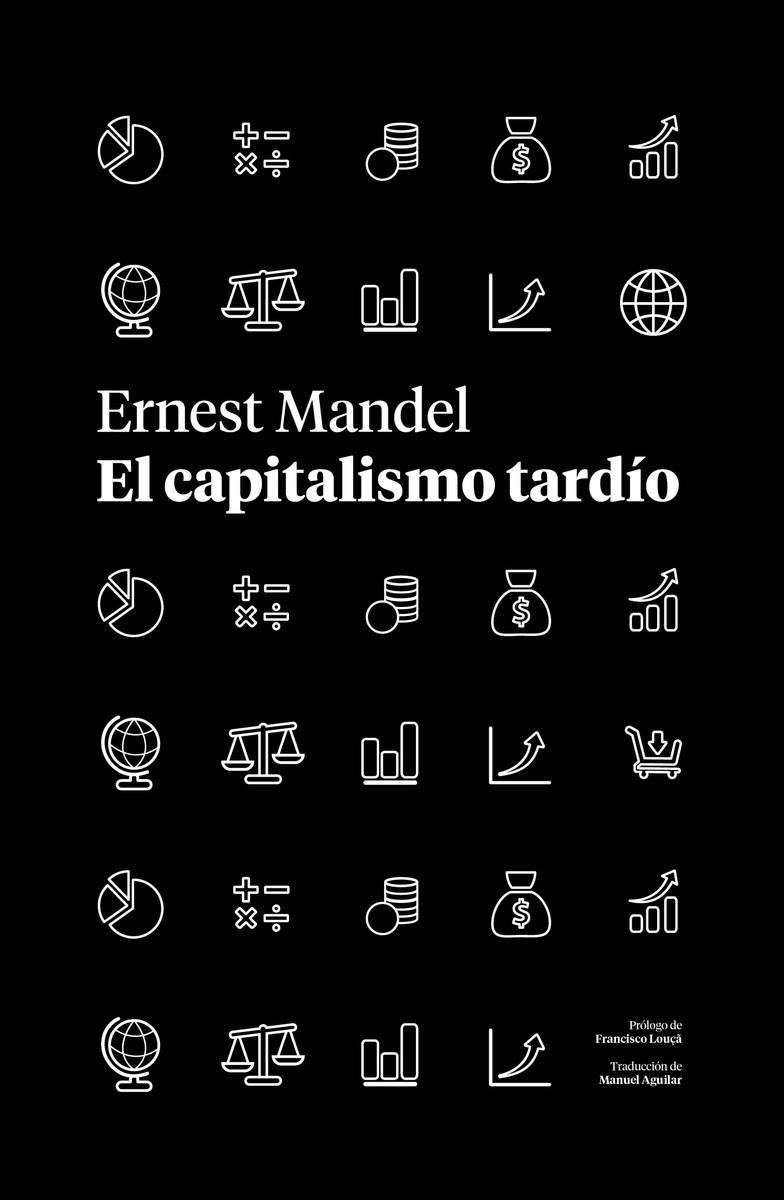 EL CAPITALISMO TARDIO | 9788419719218 | MANDEL , ERNEST