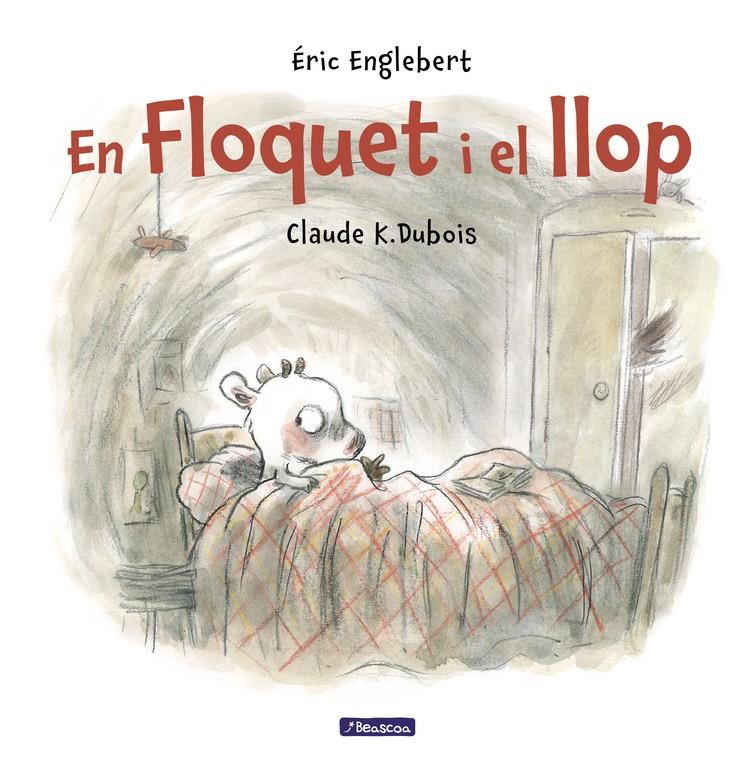 FLOQUET I EL LLOP | 9788448848521 | CLAUDE K. DUBOIS / ÉRIC ENGLEBERT