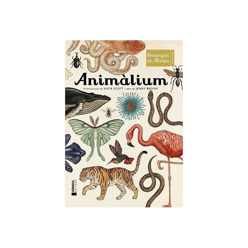 ANIMÀLIUM | 9788415315223 | SCOTT, KATIE/ BROOM,JENNY