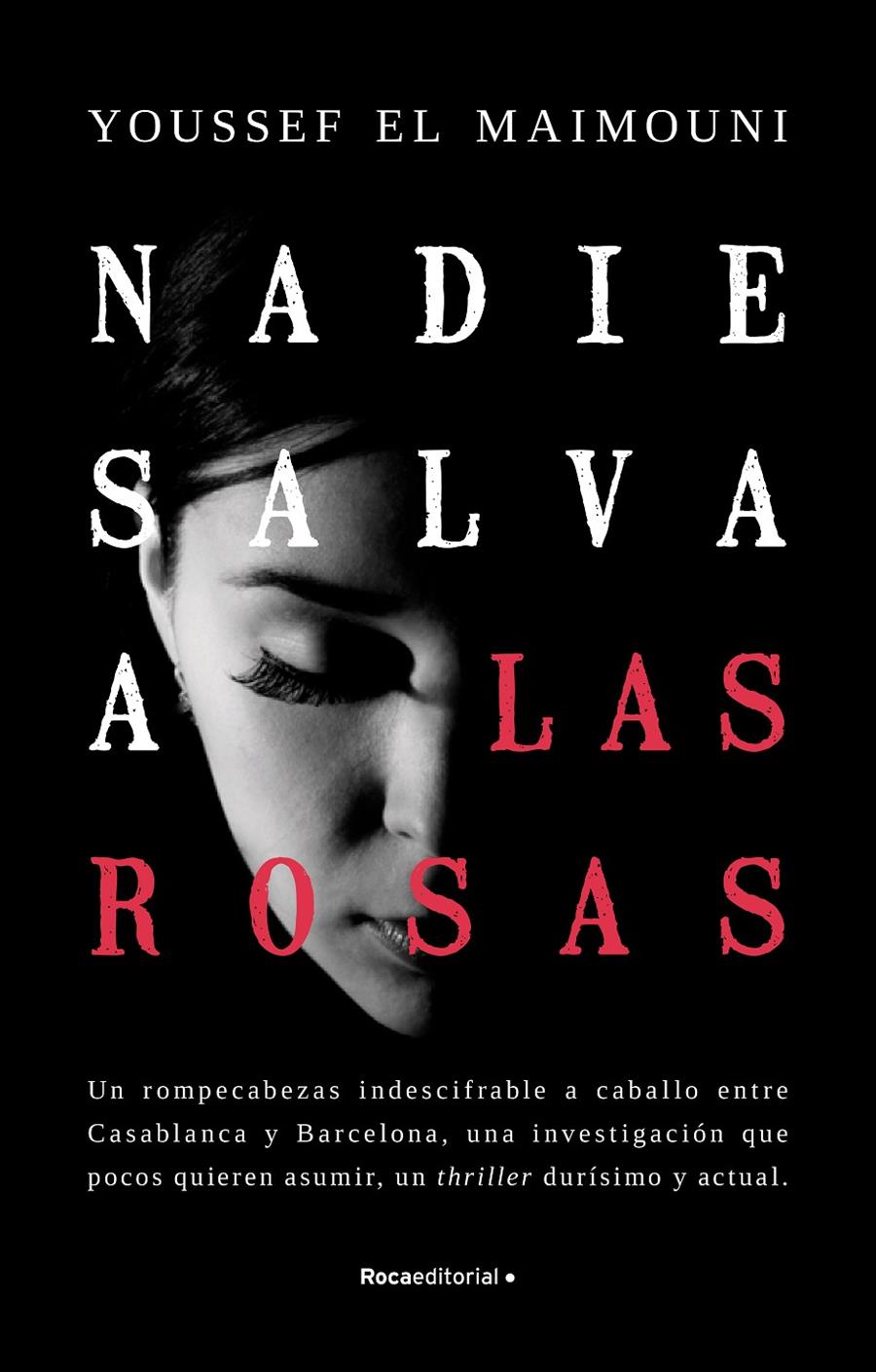 NADIE SALVA A LAS ROSAS | 9788419283771 | EL MAIMOUNI, YOUSSEF