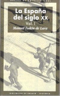 LA ESPAÑA DEL SIGLO XX (3 VOLÚMENES) | 9788446011057 | TUÑÓN DE LARA, MANUEL