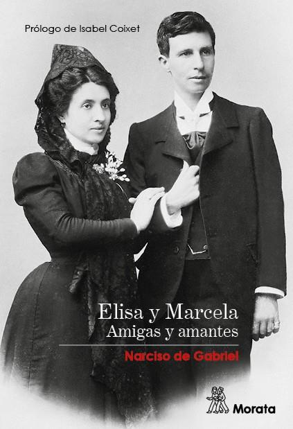 ELISA Y MARCELA. AMIGAS Y AMANTES | 9788471129222 | GABRIEL, NARCISO DE