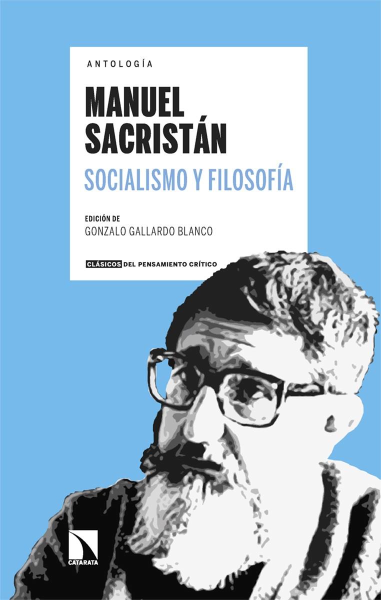 MANUEL SACRISTÁN. SOCIALISMO Y FILOSOFÍA | 9788410672635 | GALLARDO BLANCO, GONZALO