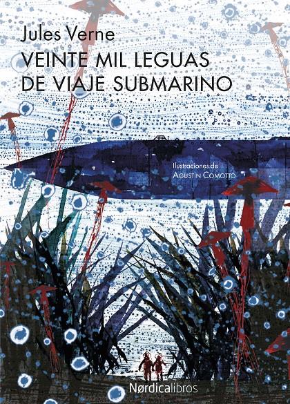 VEINTE MIL LEGUAS DE VIAJE SUBMARINO (NUEVA EDICIÓN) | 9788416830008 | VERNE, JULES