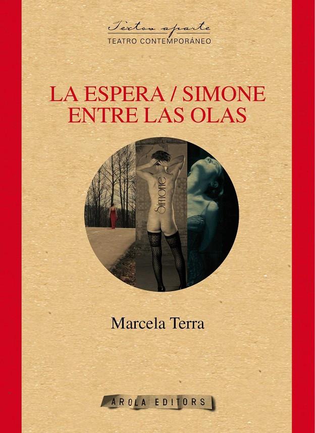 LA ESPERA / SIMONE / ENTRE LAS OLAS | 9788494281594 | TERRA, MARCELA