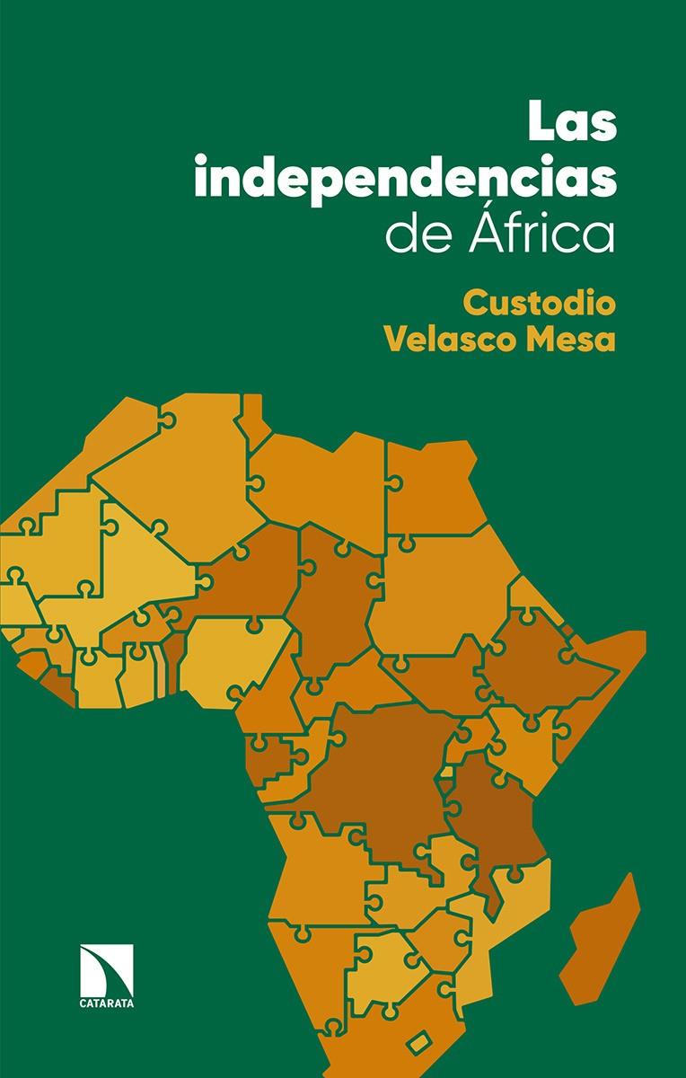 LAS INDEPENDENCIAS DE ÁFRICA | 9788490977088 | VELASCO MESA, CUSTODIO