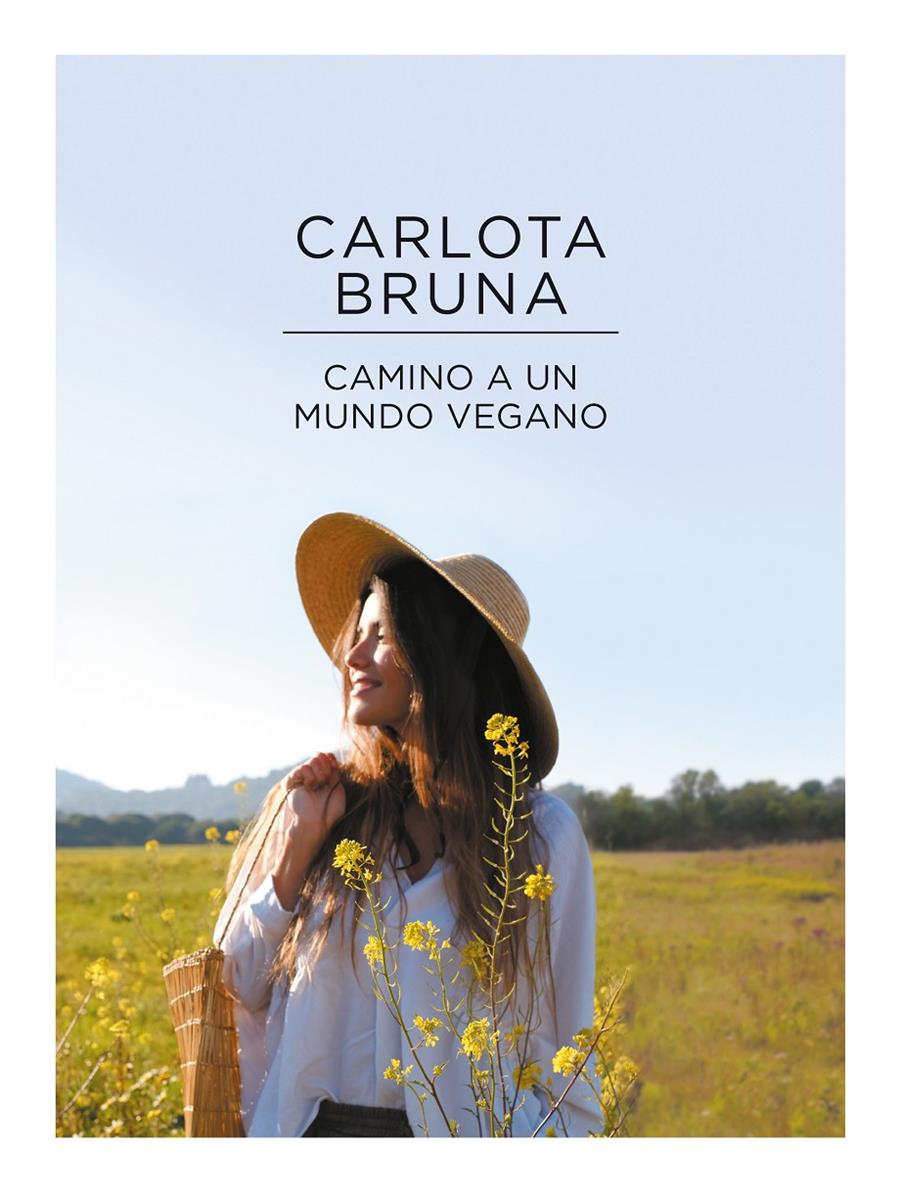 CAMINO A UN MUNDO VEGANO | 9788417773663TA | BRUNA, CARLOTA