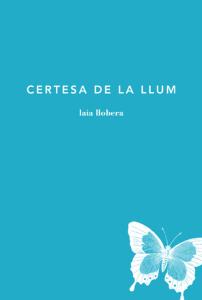 CERTESA DE LA LLUM | 9788494189081 | LLOBREA, LAIA