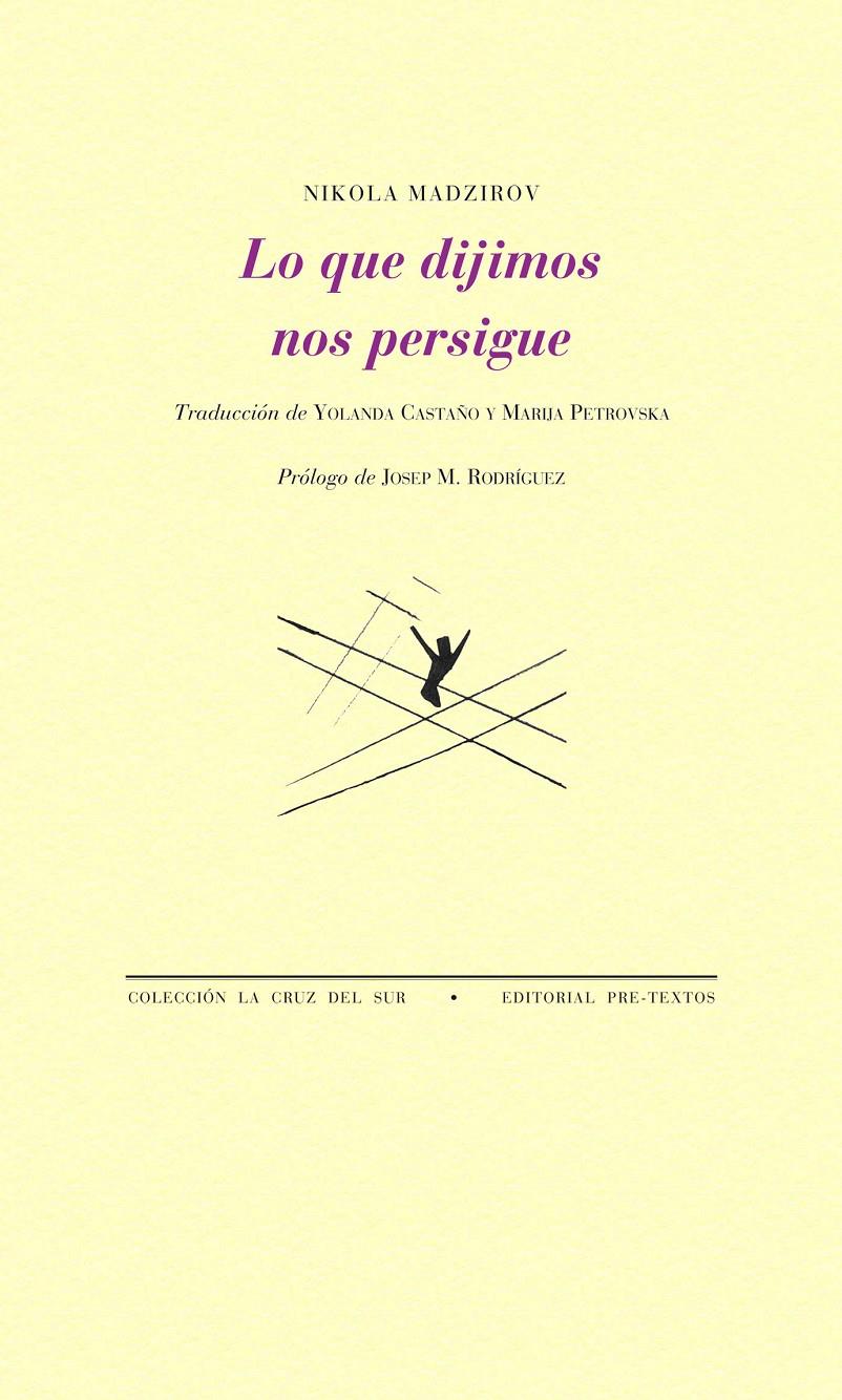 LO QUE DIJIMOS NOS PERSIGUE | 9788415576501 | MADZIROV, NICOLA