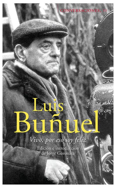 CONVERSACIONES CON LUIS BUÑUEL | 9788494441301 | GOROSTIZA, JORGE