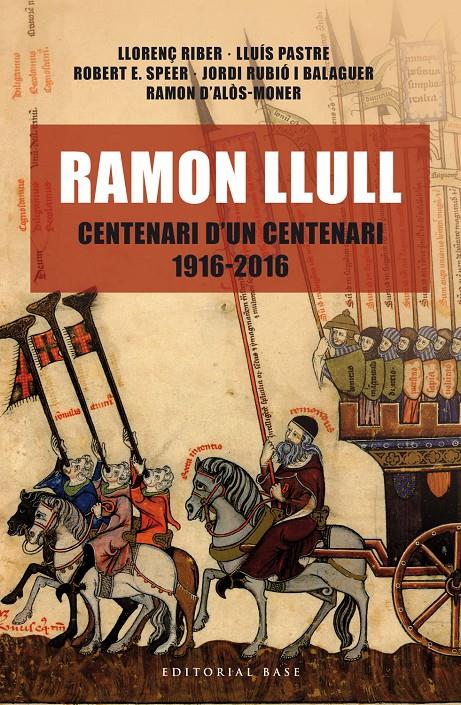 RAMON LLULL. CENTENARI D'UN CENTENARI (1916-2016) | 9788416587438 | VVAA