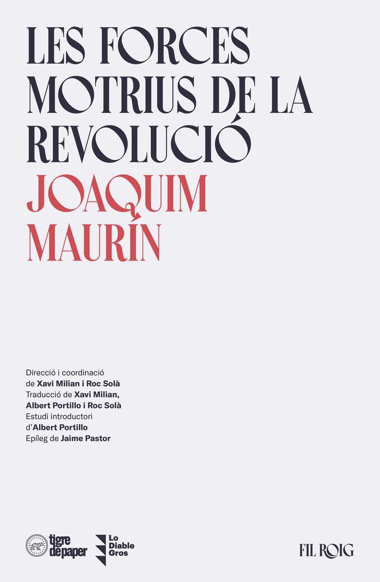 LES FORCES MOTRIUS DE LA REVOLUCIO | 9788418705625 | MAURIN, JOAQUIM