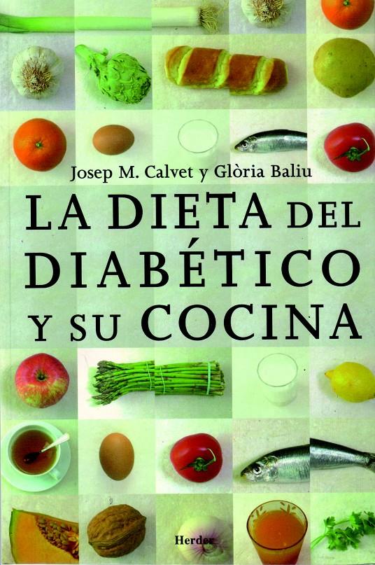 LA DIETA DEL DIABETICO Y SU COCINA | 9788425414398 | CALVET I FRANCES, JOSEP M.