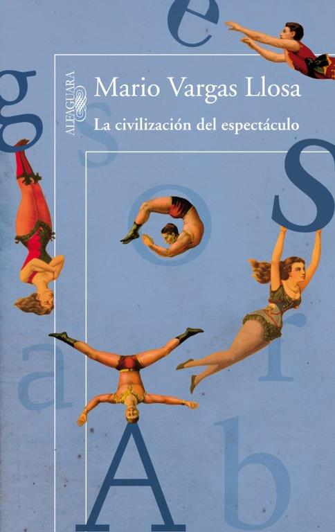 CIVILIZACIÓN DEL ESPECTÁCULO, LA | 9788420411484 | VARGAS LLOSA, MARIO