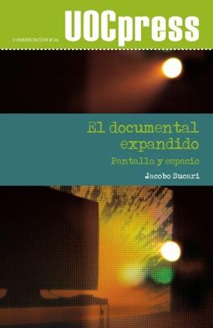 EL DOCUMENTAL EXPANDIDO | 9788490299975 | SUCARI, JACOBO