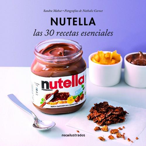 NUTELLA. LAS 30 RECETAS ESENCIALES | 9788499187341 | MAHUT, SANDRA