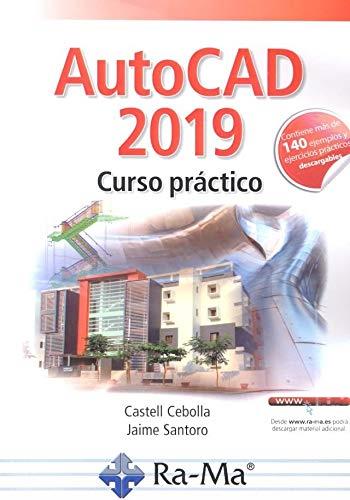 AUTOCAD 2019 CURSO PRÁCTICO | 9788499648002 | CEBOLLA CEBOLLA, CASTELL / SANTORO RECIO, JAIME