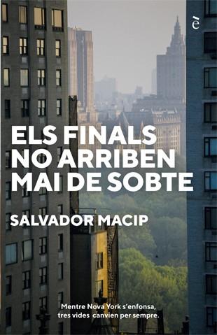 ELS FINALS NO ARRIBEN MAI DE SOBTE | 9788441232044TA | MACIP, SALVADOR