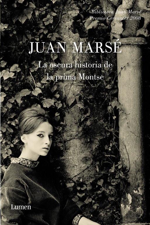 OSCURA HISTORIA DE LA PRIMA MONTSE, LA | 9788426417237 | MARSÉ, JUAN