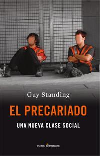 PRECARIADO, EL. UNA NUEVA CLASE SOCIAL | 9788494100819 | STANDING, GUY