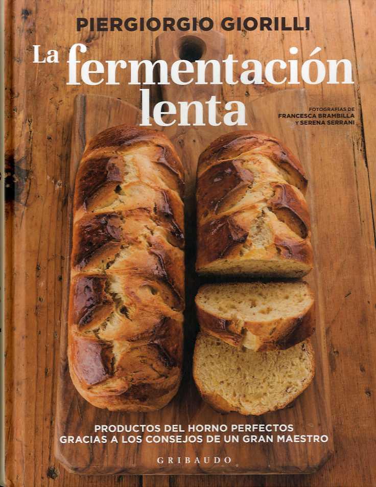 LA FERMENTACIÓN LENTA | 9788417127060 | GIORILLI, PIERGIORGIO