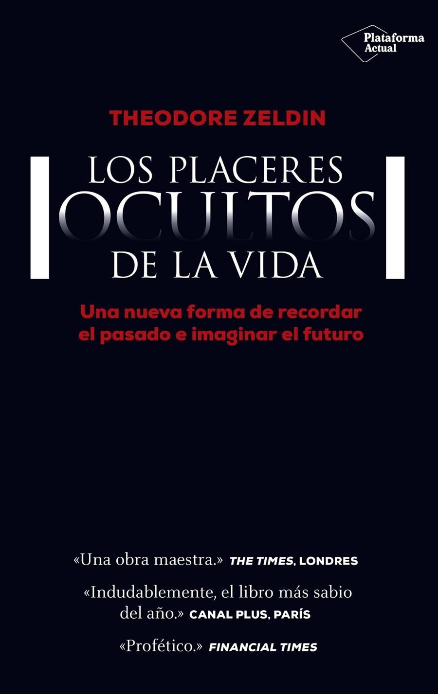 PLACERES OCULTOS DE LA VIDA, LOS | 9788416429684 | ZELDIN, THEODORE