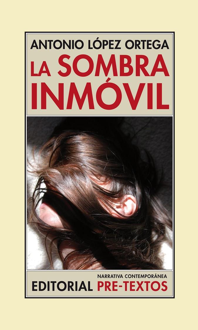 SOMBRA INMÓVIL, LA | 9788415894384 | LÓPEZ ORTEGA, ANTONIO