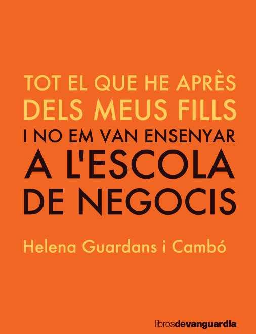 TOT ALLÒ QUE VAIG APRENDRE DELS MEUS FILLS | 9788416372775 | GUARDANS I CAMBÓ, HELENA