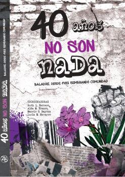 40 AÑOS NO SON NADA | 9788412715453 | AAVV