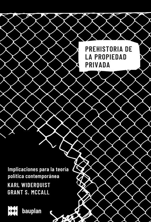 PREHISTORIA DE LA PROPIEDAD PRIVADA | 9788409491155 | WIDERQUIST, KARL / MCCALL, GRANT S.