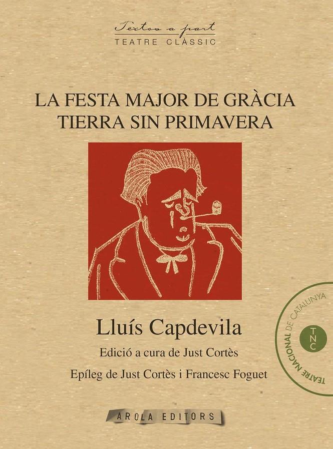 FESTA MAJOR DE GRÀCIA / TIERRA SIN PRIMAVERA | 9788494401602 | CAPDEVILA, LLUÍS