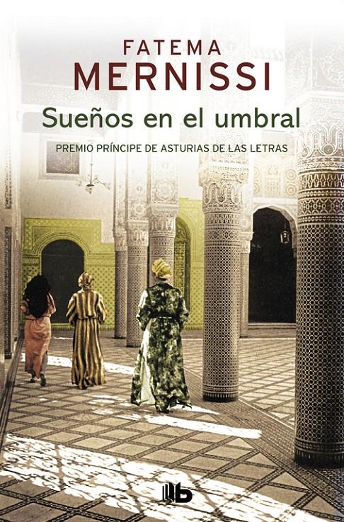 SUEÑOS EN EL UMBRAL. MEMORIAS DE UNA NIÑA DEL HARÉN | 9788490705513 | MERNISSI, FATEMA